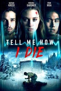 دانلود فیلم Tell Me How I Die 201619930-1459238429