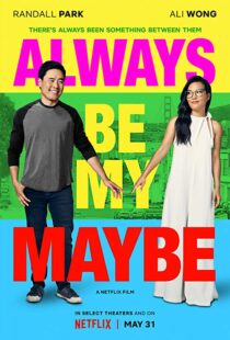 دانلود فیلم Always Be My Maybe 201910064-2131330490