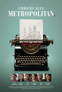 دانلود فیلم Chronically Metropolitan 20168802-1001328013