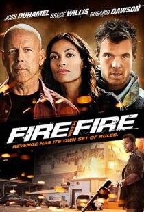 دانلود فیلم Fire with Fire 20129302-1210156461