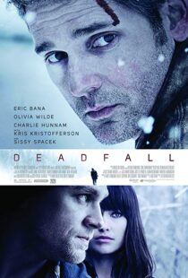 دانلود فیلم Deadfall 20127037-1642625506