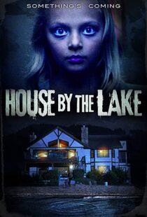 دانلود فیلم House by the Lake 201718011-1381759666