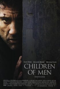 دانلود فیلم Children of Men 200614047-661285752