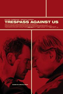 دانلود فیلم Trespass Against Us 20163830-1168219647