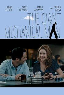 دانلود فیلم The Giant Mechanical Man 201212010-249183149