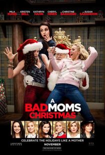 دانلود فیلم A Bad Moms Christmas 20179919-2051438564