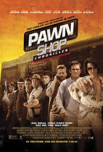 دانلود فیلم Pawn Shop Chronicles 201311909-1294992097