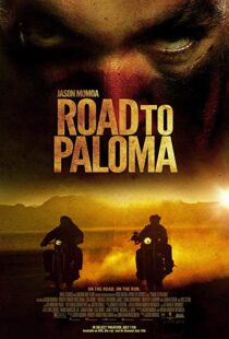 دانلود فیلم Road to Paloma 201410726-1164372543