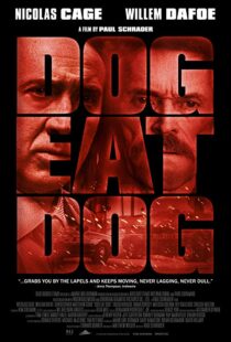 دانلود فیلم Dog Eat Dog 20169030-1922041631