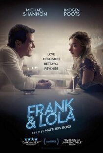 دانلود فیلم Frank & Lola 20166716-238591994