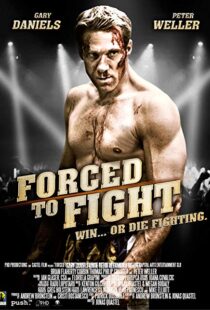 دانلود فیلم Forced to Fight 201110653-195205364