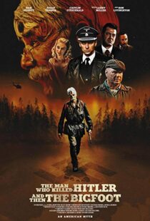 دانلود فیلم The Man Who Killed Hitler and Then the Bigfoot 20187153-1965977328