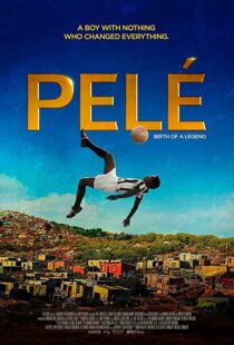 دانلود فیلم Pele: Birth of a Legend 20166686-1093721387