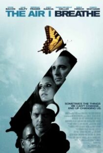 دانلود فیلم The Air I Breathe 200711472-243499686