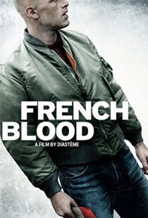 دانلود فیلم French Blood 201519963-2005772240