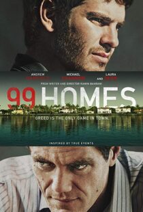 دانلود فیلم 99 Homes 201412651-2032912905