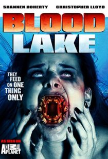 دانلود فیلم Blood Lake: Attack of the Killer Lampreys 201411380-297001636