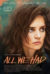 دانلود فیلم All We Had 20168987-1981090687