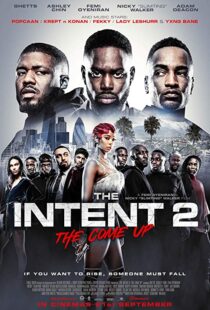 دانلود فیلم The Intent 2: The Come Up 201819147-1886893575