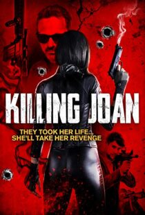 دانلود فیلم Killing Joan 201817746-887993356