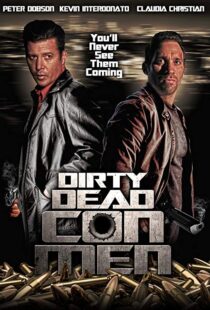 دانلود فیلم Dirty Dead Con Men 20189123-1844915744