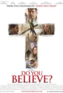 دانلود فیلم Do You Believe? 20154403-2011140518