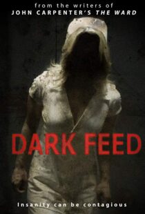 دانلود فیلم Dark Feed 201316260-350550971