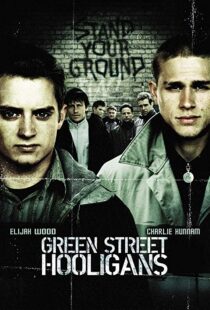 دانلود فیلم Green Street Hooligans 200521406-1493345854