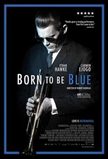 دانلود فیلم Born to Be Blue 201519619-229625478