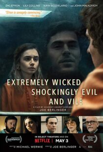 دانلود فیلم Extremely Wicked, Shockingly Evil and Vile 20198601-1589636008