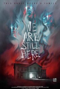 دانلود فیلم We Are Still Here 201511805-957196437