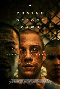 دانلود فیلم A Prayer Before Dawn 201713143-1209715616