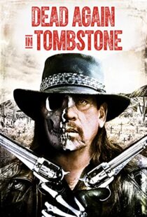 دانلود فیلم Dead Again in Tombstone 201719992-1390698198