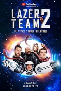 دانلود فیلم Lazer Team 2 201719945-198472456