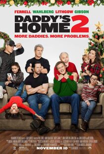 دانلود فیلم Daddy’s Home 2 201719560-462097700