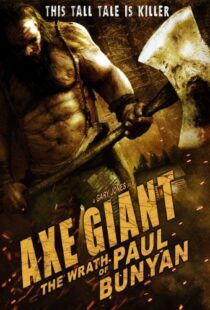 دانلود فیلم Axe Giant: The Wrath of Paul Bunyan 201316629-1707431335