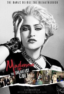 دانلود مستند Madonna and the Breakfast Club 20198058-123793554