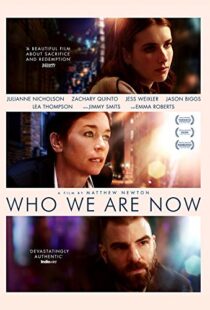 دانلود فیلم Who We Are Now 20175411-1816590392