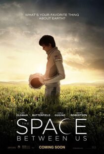 دانلود فیلم The Space Between Us 20178028-50456960