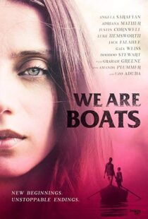 دانلود فیلم We Are Boats 201815245-1848867359