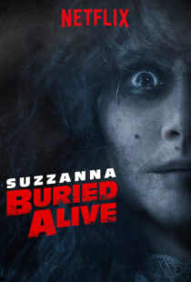 دانلود فیلم Suzzana: Buried Alive 201820197-84420376