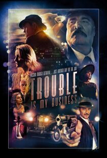 دانلود فیلم Trouble Is My Business 20188379-1244268125