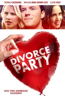 دانلود فیلم The Divorce Party 20198953-1020616661