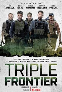 دانلود فیلم Triple Frontier 20197949-107047132