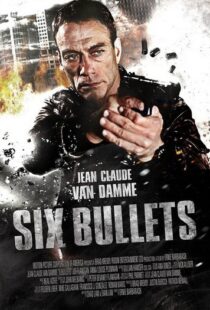 دانلود فیلم 6 Bullets 201221335-2103968693