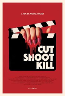 دانلود فیلم Cut Shoot Kill 20174244-241136428