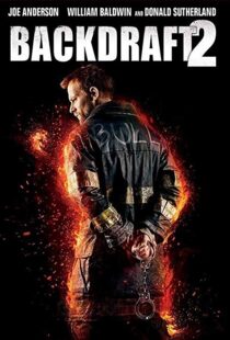 دانلود فیلم Backdraft 2 20199162-762509028