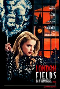 دانلود فیلم London Fields 201814920-984054550