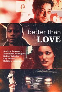 دانلود فیلم Better Than Love 201912303-1117450584