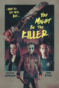 دانلود فیلم You Might Be the Killer 20188641-1590606016